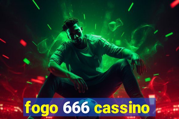 fogo 666 cassino